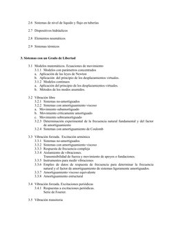 2.6 Sistemas de nivel de líquido y flujo en tuberías
2.7 Dispositivos hidráulicos
2.8 Elementos neumáticos
2.9 Sistemas térmi