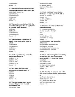 (d) Shrinkage
Answer : B
11. The separation of water or water
cement mixture from the freshly laid
concrete is known as
(a)