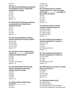 (d) C4AF
Answer : A
56. Which of the following compounds
is considered to be an undesirable
compound for cement
(a) C3S
(b)