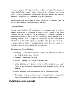 endurance to prove his determination to be a member. The process is
called  INITIATION.  Usually  these  initiations  are  ph