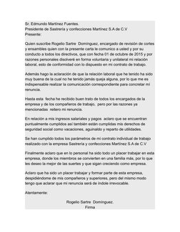 Sr. Edmundo Martínez Fuentes.
Presidente de Sastrería y confecciones Martínez S.A de C.V
Presente:
Quien suscribe Rogelio Sar