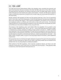 9
2.3	 FDA / cGMP
The USA Food and Drug Administration (FDA) is the regulatory body controlling the production and 
sale of p
