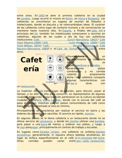 entre  otros.  En 1692  (https://es.wikipedia.org/wiki/1692)se  abre  la  primera  cafetería  en  la  ciudad
de Londres. (htt