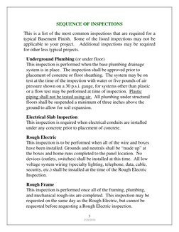 3 
1/20/2016 
SEQUENCE OF INSPECTIONS 
This is a list of the most common inspections that are required for a 
typical Basemen