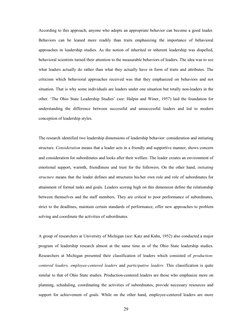 29 
According to this approach, anyone who adopts an appropriate behavior can become a good leader. 
Behaviors can be leane