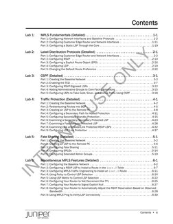 Contents  •  iii
Contents
Lab 1:
MPLS Fundamentals (Detailed) . . . . . . . . . . . . . . . . . . . . . . . . . . . . . . . .