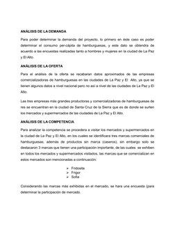 ANÁLISIS DE LA DEMANDA
Para poder determinar la demanda del proyecto, lo primero en éste caso es poder
determinar  el  consum