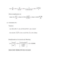 Vc= Q
Ac=¿Vc=
Q
Yc+Yc
2=¿Vc=
3
0.753+0.753
2=¿Vc=2.273m
s
  
 
Ahora reemplazamos en:
Emin=Yc+ Vc
2
2g =¿Emin=0.753+ 2.273
2