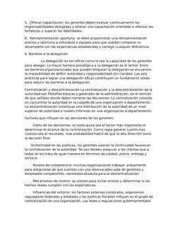 5.  Ofrecer capacitación: los gerentes deben evaluar continuamente las 
responsabilidades delegadas y ofrecer una capacitació