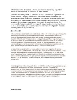 referentes a horas de trabajo, salarios, condiciones laborales y seguridad 
dificultan descentralizar la autoridad en estos á