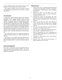 4
increases. Therefore, the two-stage cyclone circuit is recom-
mended for feed with higher per cent solids (50–60%).
The c