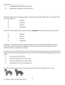 Student Name: ____________________________
C.
exchanging gases with the environment
D.
responding to stimuli in the environme