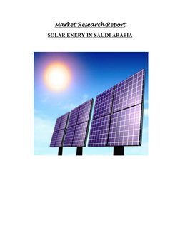 Market Research Report 
SOLAR ENERY IN SAUDI ARABIA 
 
 
 
 
 
 
 
 
