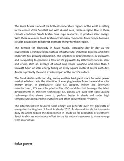 The Saudi Arabia is one of the hottest temperature regions of the world as sitting 
i