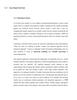 1.2
Case Study Overview
1.2.1Decision Criteria
As we know that weather is a very complex environmental phenomenon, so there a