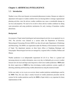 Chapter 1: ARTIFICIAL INTELLIGENCE
1.1
Introduction
Weather is one of the most dynamic environmental phenomena in nature. Hum