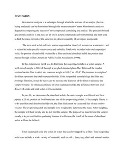 DISCUSSION
Gravimetric analysis is a technique through which the amount of an analyte (the ion 
being analyzed) can be determ
