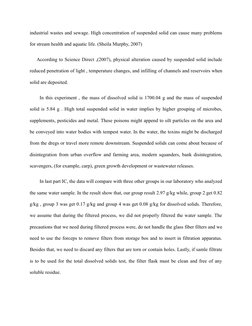 industrial wastes and sewage. High concentration of suspended solid can cause many problems
for stream health and aquatic lif