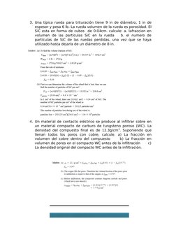 3. Una típica rueda para trituración tiene 9 in de diámetro, 1 in de
espesor y pesa 6 lb. La rueda volumen de la rueda es por