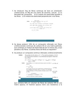 7. Se  intoducen  5kg  de  fibras  continuas  de  boro  en  orientación
unidireccional, en 8kg de una matriz de aluminio, cal
