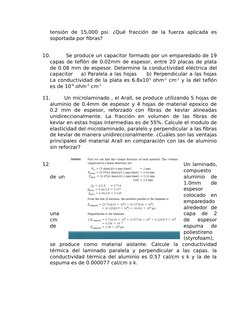 tensión  de  15,000  psi.  ¿Qué  fracción  de  la  fuerza  aplicada  es
soportada por fibras? 
10.
 Se produce un capacitor f