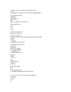 q.1 char const *p='p' then which of below is true
a.**P = 
(this question u can get from fresher world sample paper)
q.2 recu