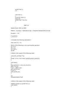 printf("%d",i);
}*/
void main ()
{
int a[10]; clrscr ();
3[a]=10;
printf("%d ",*(a+3));
}
PART #2
Sasken Exam 20th Jul 2004
P