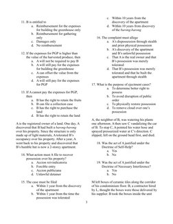 11. B is entitled to 
a.
Reimbursement for the expenses
for building the greenhouse only
b. Reimbursement for gathering 
only