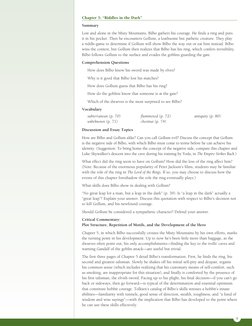 9
Chapter 5: “Riddles in the Dark” 
Summary
Lost and alone in the Misty Mountains, Bilbo gathers his courage. He finds a ring