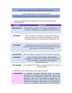 2)Optimizar la coordinación y distribución de los productos
3) Manejo adecuado de los recursos financieros
4)Incrementar y pr