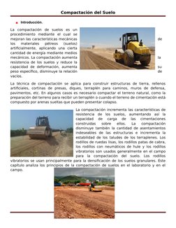 Compactación del Suelo
Introducción.
La  compactación  de  suelos  es  un
procedimiento  mediante  el  cual  se
mejoran las c