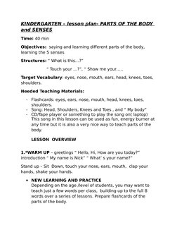KINDERGARTEN – lesson plan- PARTS OF THE BODY 
and SENSES
Time: 40 min
Objectives:  saying and learning different parts of th