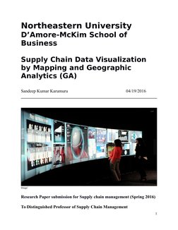 Northeastern University
D’Amore-McKim School of 
Business
Supply Chain Data Visualization 
by Mapping and Geographic 
Analyti