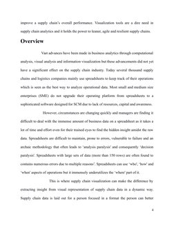 improve a supply chain’s overall performance. Visualization tools are a dire need in
supply chain analytics and it holds the