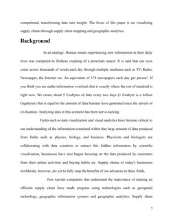 comprehend, transforming data into insight. The focus of this paper is on visualizing
supply chains through supply chain mapp
