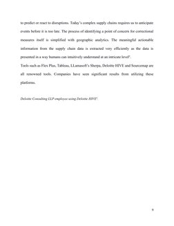 to predict or react to disruptions. Today’s complex supply chains requires us to anticipate
events before it is too late. The