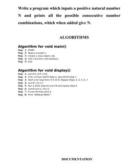 Write a program which inputs a positive natural number
N  and  prints  all  the  possible  consecutive  number
combinations,