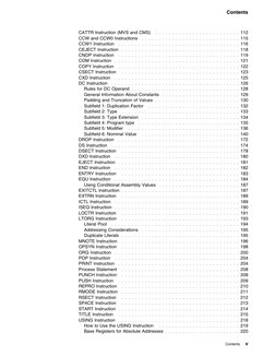 Contents
 
CATTR Instruction (MVS and CMS)
. . . . . . . . . . . . . . . . . . . . . . . . .  112
CCW and CCW0 Instruction