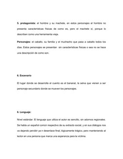 5. protagonista: el hombre y su machete, en estos personajes el hombre no
presenta  características  físicas  de  como  es,