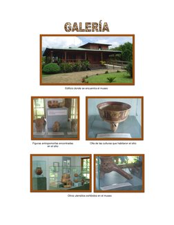 Edificio donde se encuentra el museo   
Figuras antropomorfas encontradas 
en el sitio 
Olla de las culturas