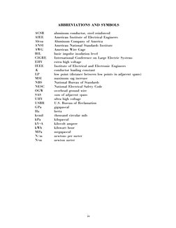 ABBREVIATIONS AND SYMBOLS 
ACSR 
AIEE 
Alcoa 
ANSI 
AWG 
BIL 
CIGRE 
EHV 
IEEE 
K 
L P 
MSI 
NBS 
NESC 
OGW 
SAS 
UHV 
USBR
