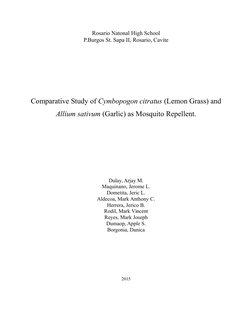 Rosario Natonal High School
P.Burgos St. Sapa II, Rosario, Cavite
Comparative Study of Cymbopogon citratus (Lemon Grass) and