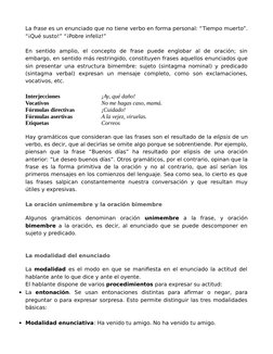 La frase es un enunciado que no tiene verbo en forma personal: “Tiempo muerto”.
“¡Qué susto!” “¡Pobre infeliz!”
En  sentido