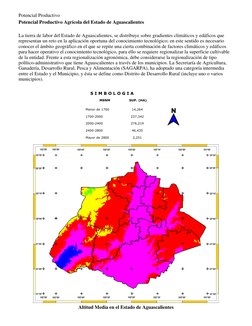 Potencial Productivo
Potencial Productivo Agrícola del Estado de Aguascalientes
 
La tierra de labor del Estado de Aguascalie