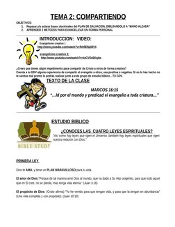 TEMA 2: COMPARTIENDO
OBJETIVOS:
1.
Repasar y/o aclarar bases doctrinales del PLAN DE SALVACION, DIBUJANDOLO A “MANO ALZADA”
2