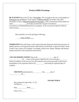 Protest of Bill of Exchange
BE IT KNOWN that on the 17
  th day of November, 2015 at 9 A.M. in the city or municipality of 
D