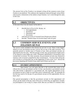 7
The present Unit on Pay Fixation is an attempt to bring all the common events of pay 
fixation at one platform. This embr