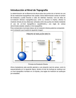 Introducción al Nivel de Topografía
La determinación de la diferencia de altura entre dos puntos de un terreno es una
de las
