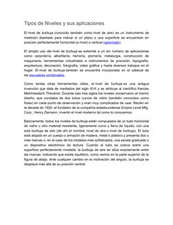 Tipos de Niveles y sus aplicaciones
El nivel de burbuja (conocido también como nivel de aire) es un instrumento de
medición d