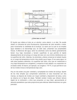 ¿Cómo leer un nivel?
El líquido que rellena el tubo es un alcohol, como etanol, o un éter. Se puede
añadir un colorante tal c
